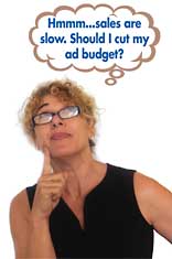Sales are slow, should I cut my ad budget?